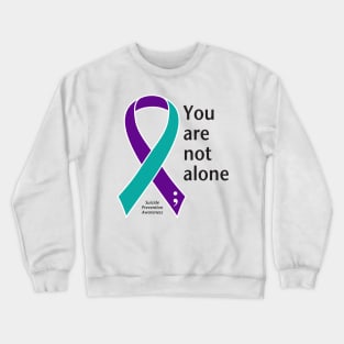 Suicide prevention: not alone ribbon, black type Crewneck Sweatshirt